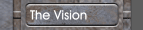 The Vision