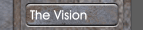 The Vision