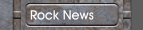Rock News